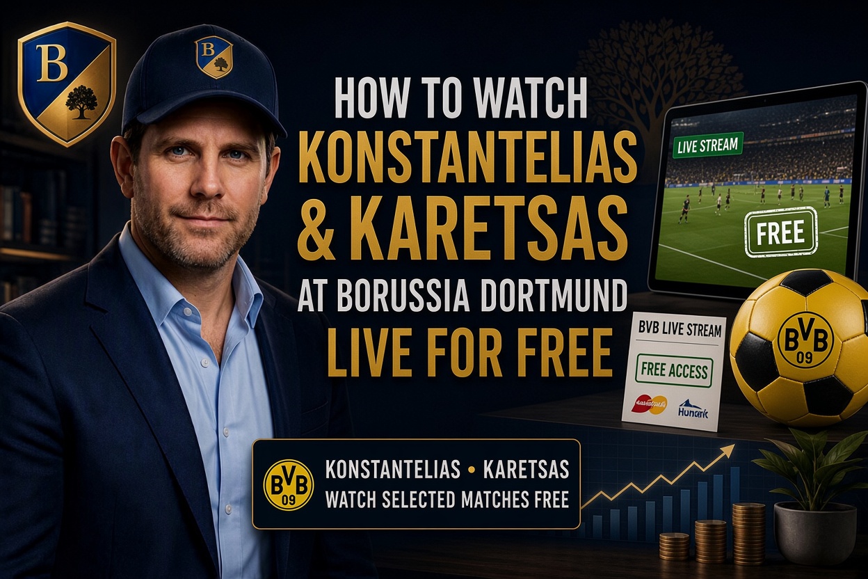 How to watch Konstantelias and Karetsas at Borussia Dortmund live for free