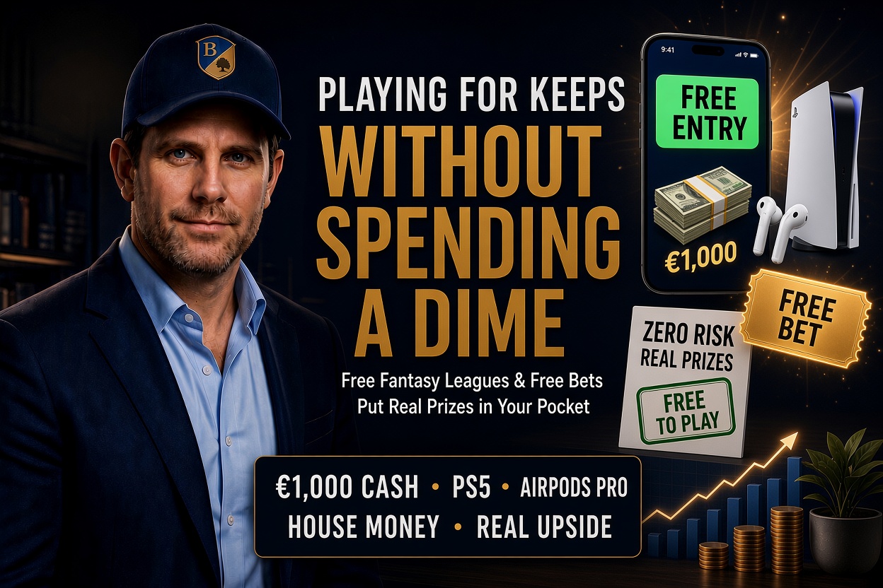 Playing for Keeps Without Spending a Dime — free fantasy leagues and free bets, zero risk real prizes